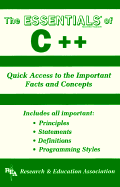 Essentials of C++: Quick Access to the Important Facts and Concepts - Hunter, David, and Hunter, Dr David, and Research & Education Association