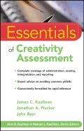Essentials of Creativity Assessment - Kaufman, James C, PhD, and Plucker, Jonathan A, and Baer, John