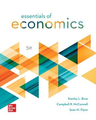 Essentials of Economics ISE - Brue, Stanley, and McConnell, Campbell, and Flynn, Sean