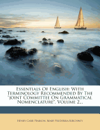 Essentials Of English: With Terminology Recommended By The "joint Committee On Grammatical Nomenclature", Volume 1