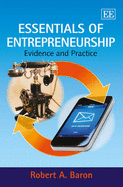 Essentials of Entrepreneurship: Evidence and Practice