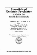 Essentials of Geriatric Psychiatry: A Guide for Health Professionals