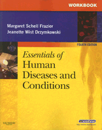 Essentials of Human Diseases and Conditions Workbook - Frazier, Margaret Schell, RN, CMA, Bs, and Drzymkowski, Jeanette, RN, Bs