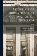 Essentials of Irrigation and Cultivation of Orchards; C486