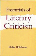 Essentials of Literary Criticism - Hobsbaum, Philip