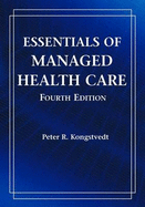 Essentials of Managed Health Care Text W/ Study Guide Pkg - Kongstvedt, Peter R, M.D.