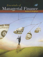 Essentials of Managerial Finance - Besley, Scott, and Brigham, Eugene F