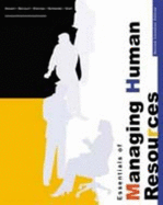 Essentials of Managing Human Resources: Second Edition - Eileen Stewart, Monica Belcourt, George Bohlander, Scott A. Snell, Arthur Sherman