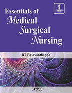 Essentials of Medical Surgical Nursing