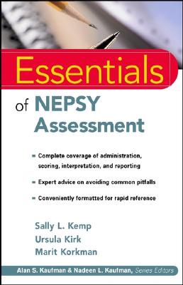 Essentials of Nepsy Assessment - Kemp, Sally L, and Kirk, Ursula, and Korkman, Marit