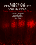 Essentials of Neural Science and Behavior: Study Guide & Practice Problems