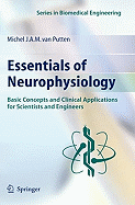 Essentials of Neurophysiology: Basic Concepts and Clinical Applications for Scientists and Engineers