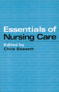 Essentials of Nursing Care: A Handbook for Nurse Practitioners - Bassett, Christopher