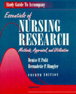 Essentials of Nursing Research: Study Guide to 4r.e: Methods, Appraisal and Utilization