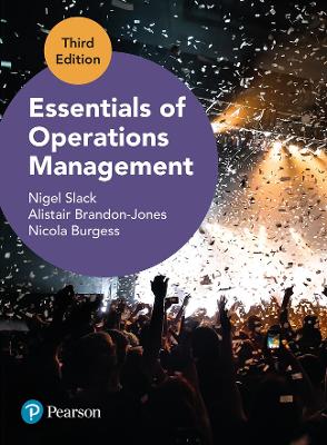 Essentials of Operations Management - Slack, Nigel, and Brandon-Jones, Alistair, and Burgess, Nicola