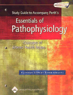 Essentials of Pathophysiology: Study Guide: Concepts of Altered Health States
