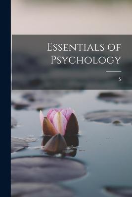 Essentials of Psychology - Radhakrishnan, S 1888-1975