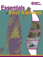 Essentials of River Kayaking