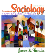 Essentials of Sociology: A Down-To-Earth Approach - Henslin, James M