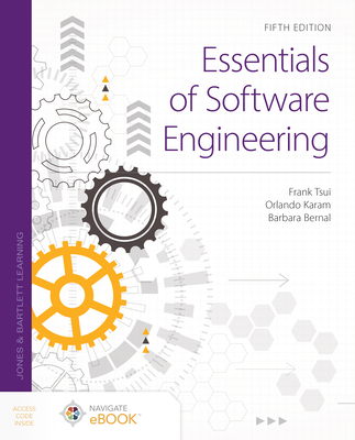 Essentials of Software Engineering - Tsui, Frank, and Karam, Orlando, and Bernal, Barbara
