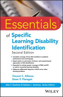 Essentials of Specific Learning Disability Identification - Alfonso, Vincent C., and Flanagan, Dawn P.