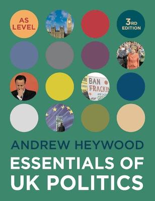 Essentials of UK Politics - Heywood, Andrew