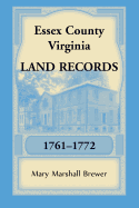 Essex County, Virginia Land Records, 1761-1772