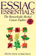 Essiac Essentials: The Remarkable Herbal Cancer Fighter