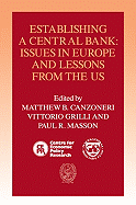 Establishing a Central Bank: Issues in Europe and Lessons from the U.S.