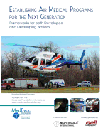 Establishing Air Medical Programs for the Next Generation: Frameworks for both Developed and Developing Nations