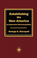 Establishing the New America of Independent Hoa Principalities