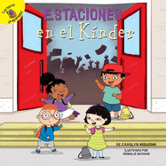 Estaciones En El Knder: Kindergarten Seasons