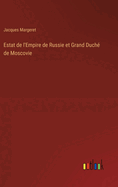 Estat de l'Empire de Russie et Grand Duch de Moscovie