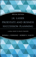 Estate and Business Succession Planning: A Legal Guide to Wealth Transfer