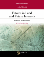 Estates in Land and Future Interests: Problems and Answers