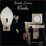 Estelle Lemire: Ondes - Adrienne Park (piano); Estelle Lemire (ondes)