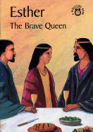 Esther the Brave Queen - MacKenzie, C, and Carine, MacKenzie