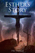 Esther's Story: Journey from the Cross