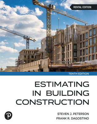 Estimating in Building Construction - Peterson, Steven J, and Dagostino, Frank R