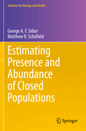 Estimating Presence and Abundance of Closed Populations