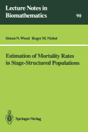 Estimation of mortality rates in stage-structured population