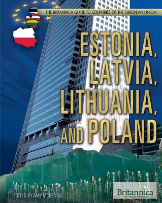 Estonia, Latvia, Lithuania, and Poland - McKenna, Amy (Editor)