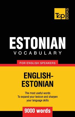 Estonian vocabulary for English speakers - 9000 words - Taranov, Andrey