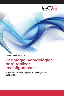 Estrategia Metodologica Para Realizar Investigaciones By Brito Juan ...