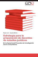 Estrategia Para La Preparacion de Docentes de Estudios Juridicos