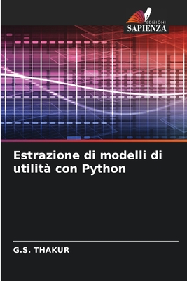 Estrazione di modelli di utilit con Python - Thakur, G S