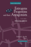 Estrogens, Progestins, and Their Antagonists: Health Issues