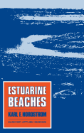 Estuarine Beaches: An Introduction to the Physical and Human Factors Affecting Use and Management of Beaches in Estuaries, Lagoons, Bays and Fjords