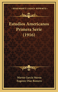 Estudios Americanos Primera Serie (1916)