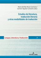 Estudios de Literatura, Traduccin Literaria Y Otras Modalidades de Traduccin